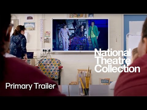 National Theatre Collection for Primary Schools | Bring theatre magic into the classroom