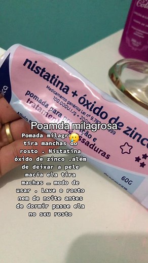 Pomada Milagrosa: Como Usar para Manchas no Rosto