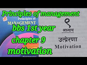 principle of management chapter 9 bbs 1st year |motivation principle of management |pm bbs 1st year