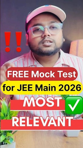 FREE Mock Test for JEE Mains 2026 😍 | Chapter Wise & Full Test Series ✅ | JEE Mock Test Online Free