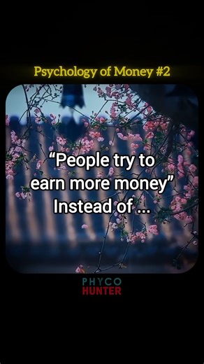 people try to earn money, instead of... (Psychology of money-1) #money #psychology #facts #shorts