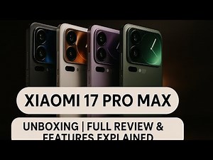 Xiaomi 17 Pro Max Unboxing | Full Review & Features Explained |REDMI |