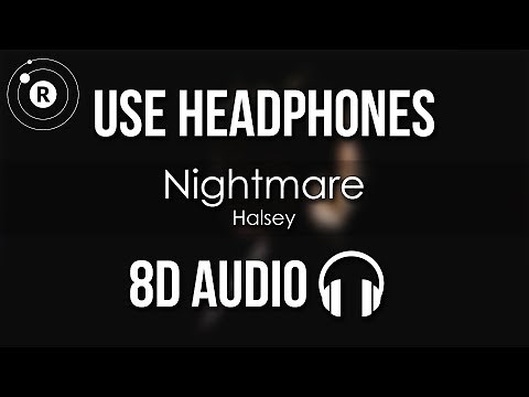 Halsey - Nightmare (8D AUDIO)