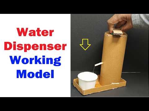 water dispenser working model science project for exhibition - diy - diypandit | DIY pandit