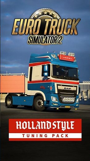 Euro Truck Simulator 2: Holland Style Tuning Pack DLC