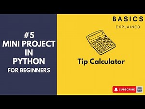 Python Mini Project for Beginners: Building a Tip Calculator | Code Explained Step-by-Step