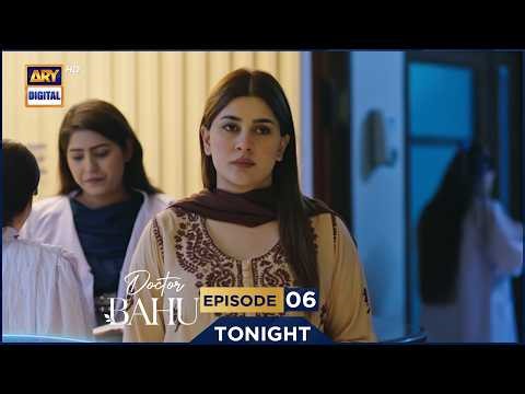 Doctor Bahu Episode 6 | Promo | Tonight | Kubra Khan | Shuja Asad | ARY Digital Drama