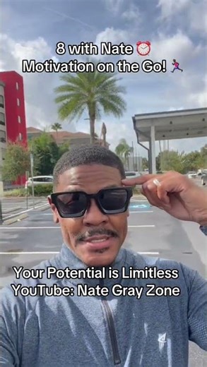 Your Potential is Limitless | (#8withNate) Motivation on the Go! | Nate Gray Zone