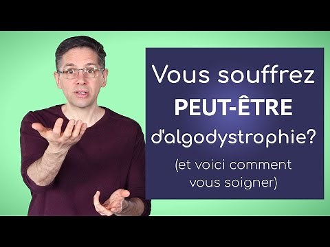 Vous souffrez peut-être d’ algodystrophie et voici comment vous soigner