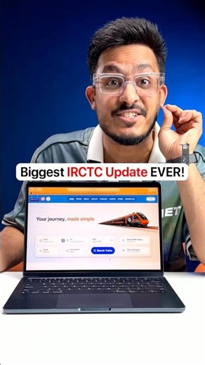 Biggest IRCTC Update Ever!