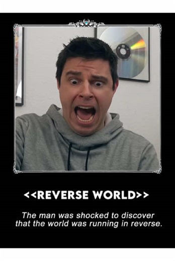 The world is actually running in reverse.#funny #fantasy #TikTokGemsContest #storytime #horror #movie #scary #fyp #usa #amazing