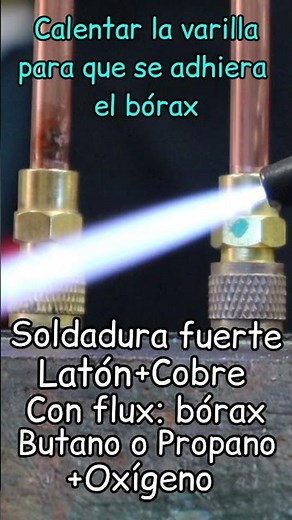 🔥Soldando cobre y latón con oxibutano, flux bórax y varilla de cobre con plata. Válvula obús.