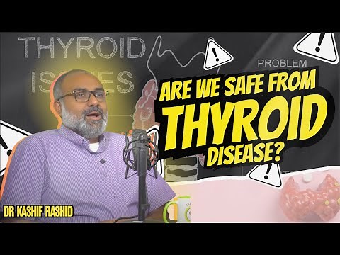 Thyroid Problems Explained – A Complete Guide | Dr. Smart Talks Podcast EP.03