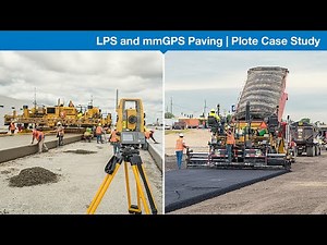 Plote Construction Millimeter GPS and LPS Paving Case Study