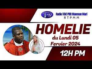 HOMELIE 2ème messe Lundi 5 Fevrier 2024