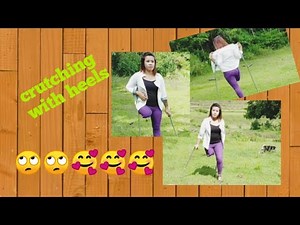 crutching with heels | One legged survivor