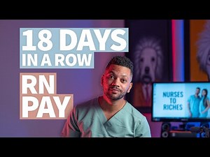 I worked 18 DAYS in a ROW as a NURSE