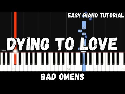Bad Omens - Dying To Love (Easy Piano Tutorial)
