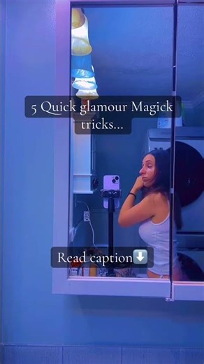 💫5 Quick Glamour Magick Tricks #magnetism #manifestation