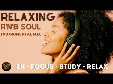 Soul RnB Study Mix 2026 | 2H Relaxing Instrumental Music for Focus & Work