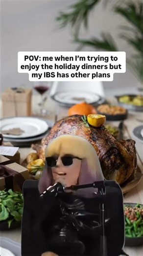POV: You're Trying to Enjoy The Holidays But You Have IBS