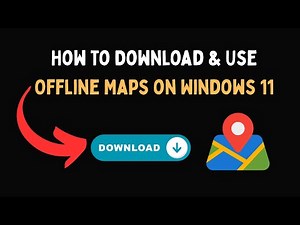 How to Download & Use Offline Maps on Windows 11