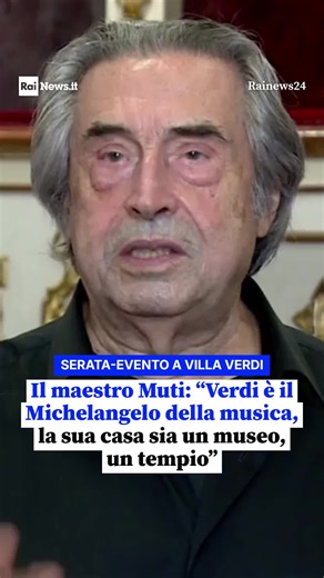 Villa Verdi: Muti chiede museo per Verdi e restauro immediato
