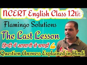 Question answers of The last lesson ||NCERT English Class 12th📈