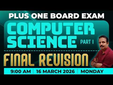 Plus One Board Exam: Computer Science | Part I | Final Revision | Universal Kottakkal