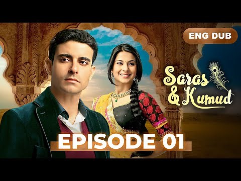 SARAS AND KUMUD | Full Episode 01 | Meet Saras and Kumud | Indian drama English dubbed #MEP01