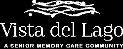 Alzheimer Memory Care Community Escondido CA | Vista Del Lago MC