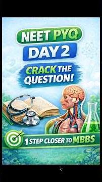 NEET#NEET2026#NEET2025#NEETPreparation#NEETPYQ#NEETShorts#MedicalEntrance#FutureDoctor#DailyRevision