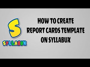 HOW TO CREATE REPORT CARDS TEMPLATE || Syllabux