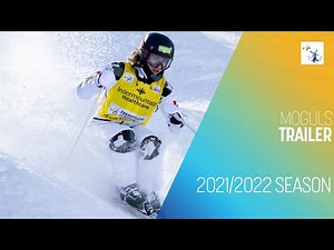 2021/22 FIS Freestyle World Cup #Trailer | Moguls | FIS Freestyle Skiing