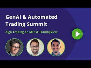 GenAI & Automated Trading Summit | Algorithmic Trading on MT5 & TradingView