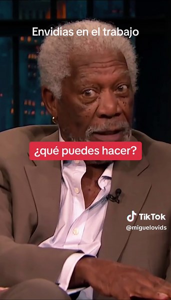 Morgan Freeman y las envidias en el trabajo