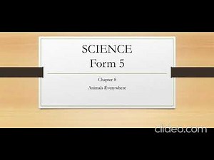 Science Form 5 Chapter 8: Animals Everywhere (Part 3)