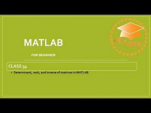 MATLAB| Class 34| Determinant, rank, and inverse of matrices