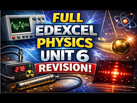 Full Syllabus Revision for Edexcel IAL Unit 6 (WPH16)