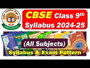 CBSE Class 9 Syllabus 2024-25 | All Subjects Syllabus and Exam Pattern ‪@ScienceEdustation‬