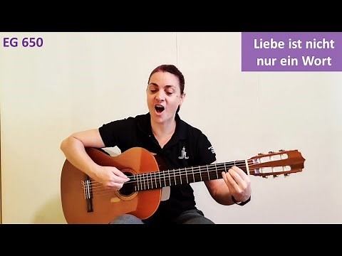 Liebe ist nicht nur ein Wort (EG 650) | Kirchenlieder zum Mitsingen | Nächsten- und Feindesliebe