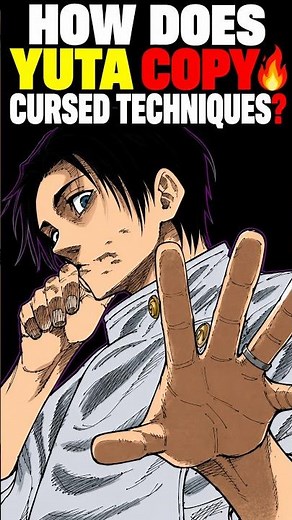 How Does Yuta Copy Cursed Techniques? The Secret Explained!