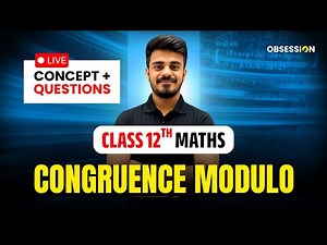 CONGRUENCE MODULO 🚀 | CLASS 12 CBSE 📌 | APPLIED MATHS | LIVE | Hritik Sir | OBSESSION | 8112601234