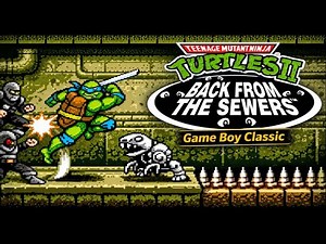 Teenage Mutant Ninja Turtles II: Back from the Sewers – Full Game (Game Boy)