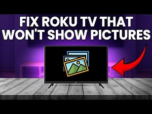 How To Fix Roku TV That Won't Showing Pictures (Troubleshoot Roku TV That Won't Show Pictures)