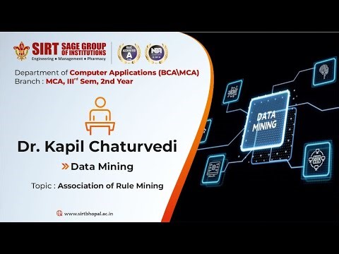 Association Of Rule Mining | Data Mining | SIRT Bhopal | Dr. Kapil Chaturvedi