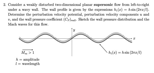 Consider a weakly disturbed two-dimensional planar supersonic f... | Filo