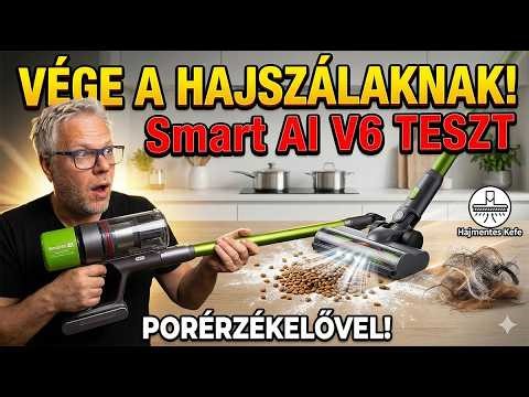 A 35 ezres porszívó, ami lenyomja a drágákat? – Smart AI V6 teszt