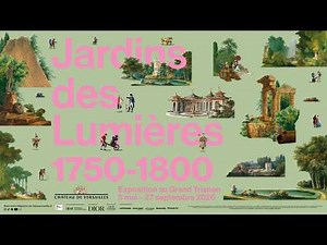 Jardins des Lumières, 1750-1800 // Gardens of the Enlightenment, 1750-1800