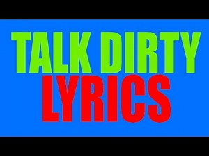 Talk Dirty - Jason Derulo // Lyrics Version